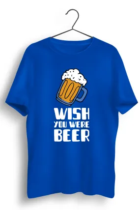 Wish You Were Beer Graphic Printed Blue Tshirt