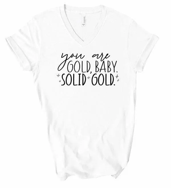 Women's Your Are Gold V-Neck Graphic Tee